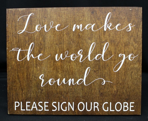 Sign Love Makes the World... #10