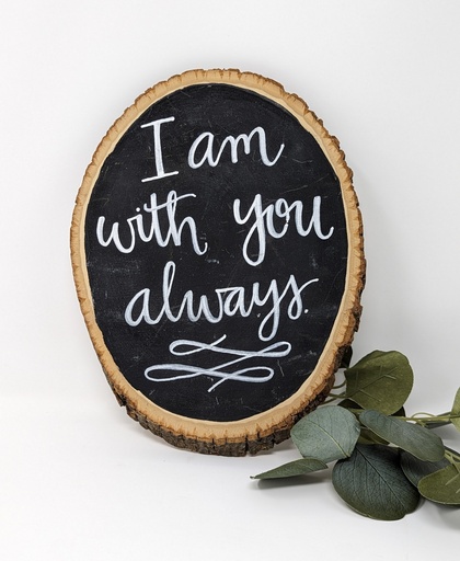 Sign: I am with you always #16